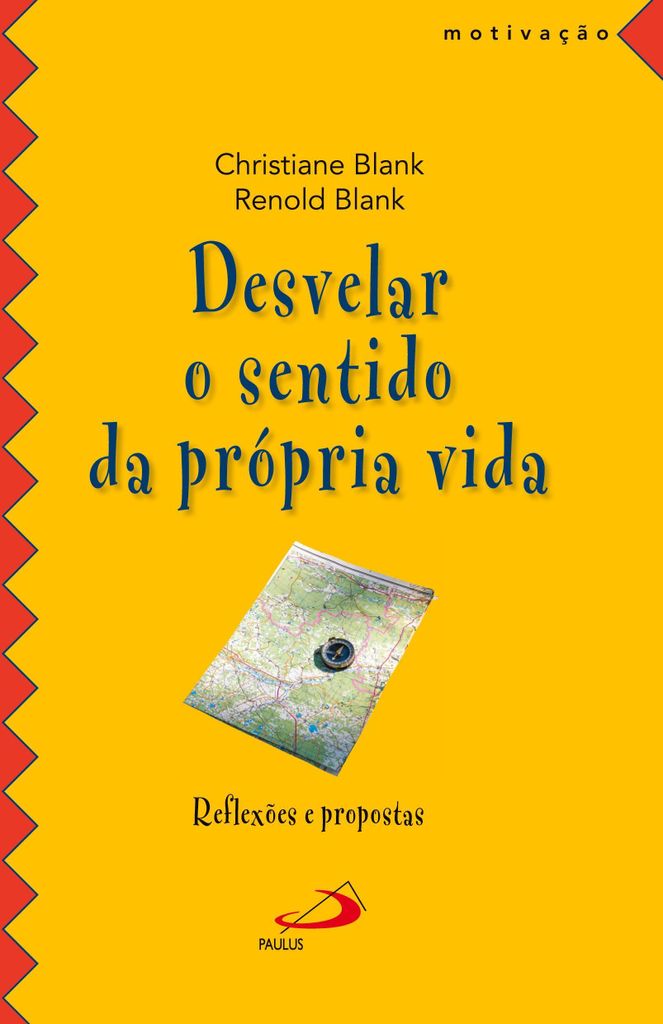 Desvelar o sentido da própria vida