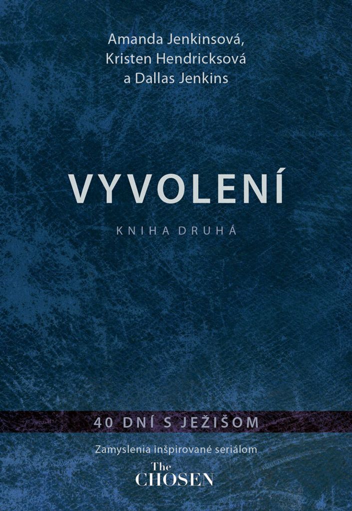 Vyvolení – kniha druhá | Amanda J. Jenkins