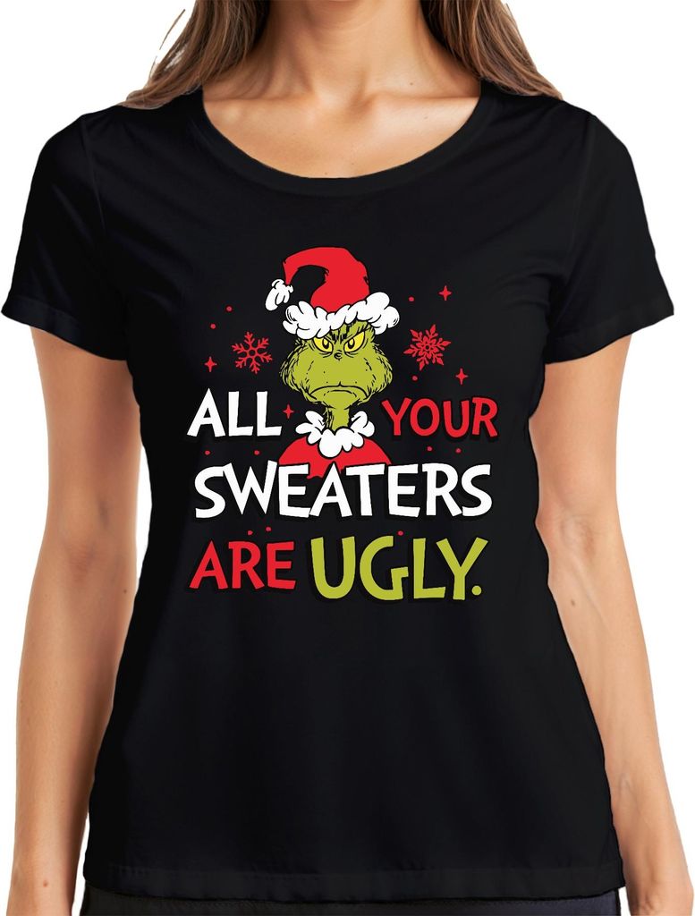 Grinch All Your Sweaters Are Ugly Weihnachten lustig Geschenk Damen T-Shirt, Schwarz, XL