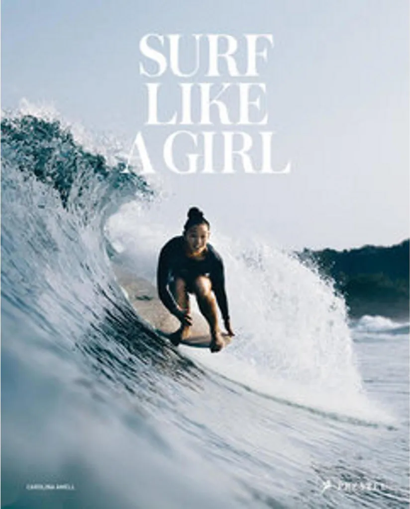 Beau Livre Photo Surf Like a Girl (dt.) : Culture Glisse au Féminin