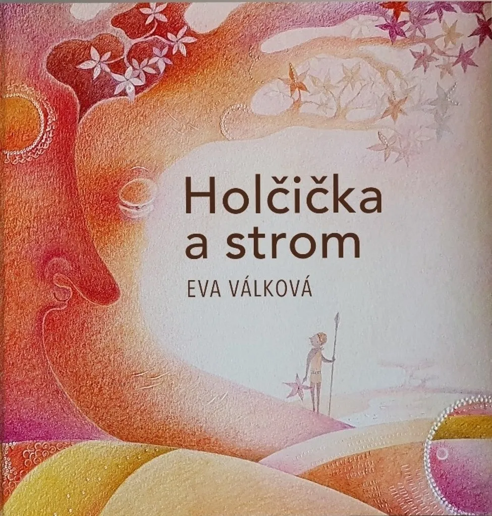 Album Jeunesse Holčička a strom - Conte Illustré sur la Nature et l'Enfant