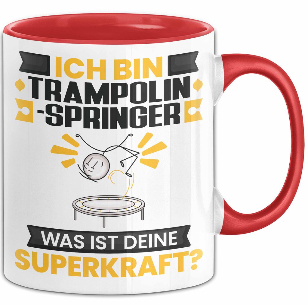 Trampolinspringer Tasse Geschenk für Trampolinspringer Geburtstag Lustiger Spruch Kaffee-Becher Was Ist Deine Superkraft (Rot)
