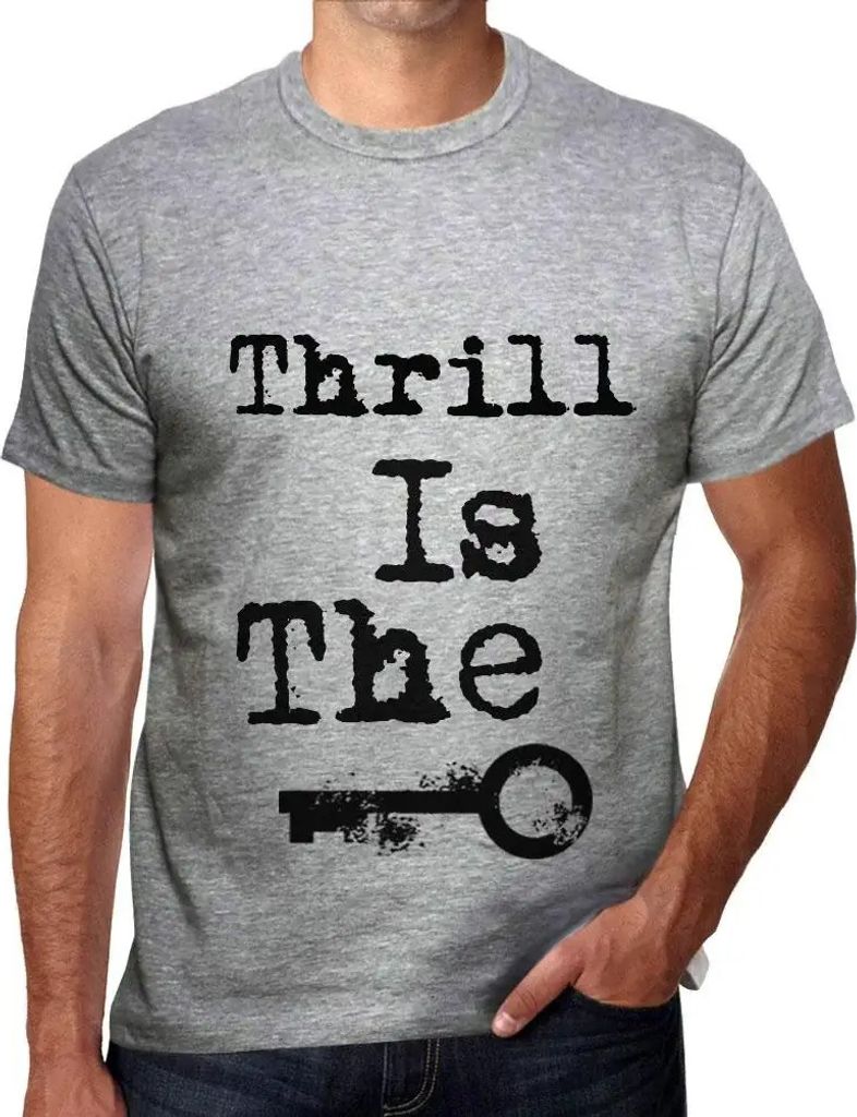 Herren Grafik T-Shirt Nervenkitzel ist der Schlüssel – Thrill Is The Key – Öko-Verantwortlich Vintage Jahrgang Kurzarm Lustige Druck Geburtstag