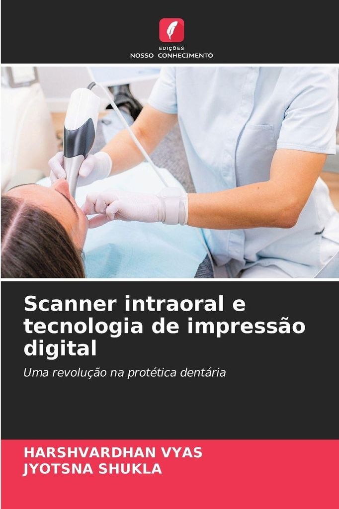 Scanner intraoral e tecnologia de impressão digital