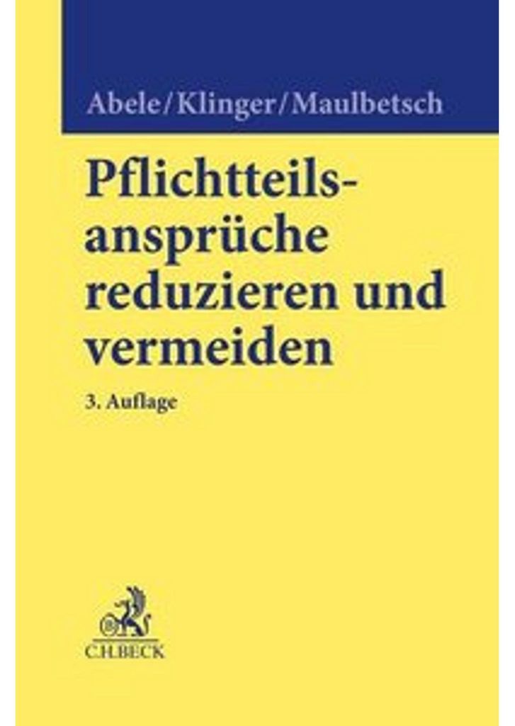 Pflichtteilsansprüche reduzieren und vermeiden