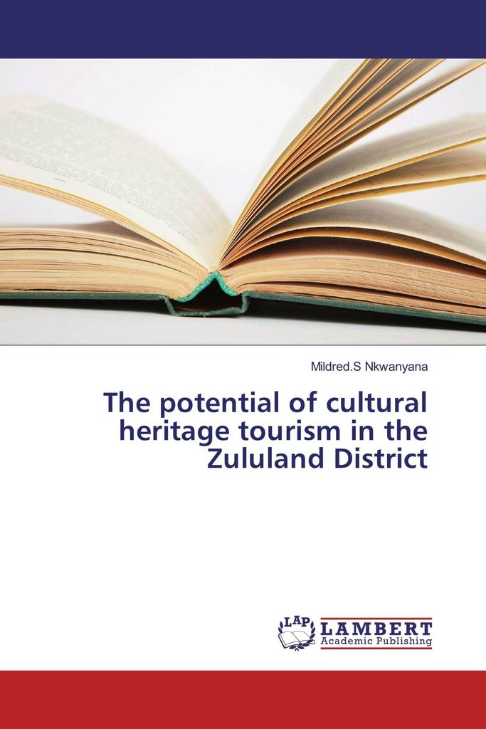The potential of cultural heritage tourism in the Zululand District