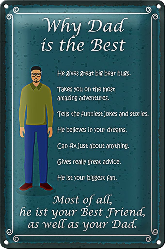 Blechschild Spruch 40x30cm why Dad is the best Papa bester