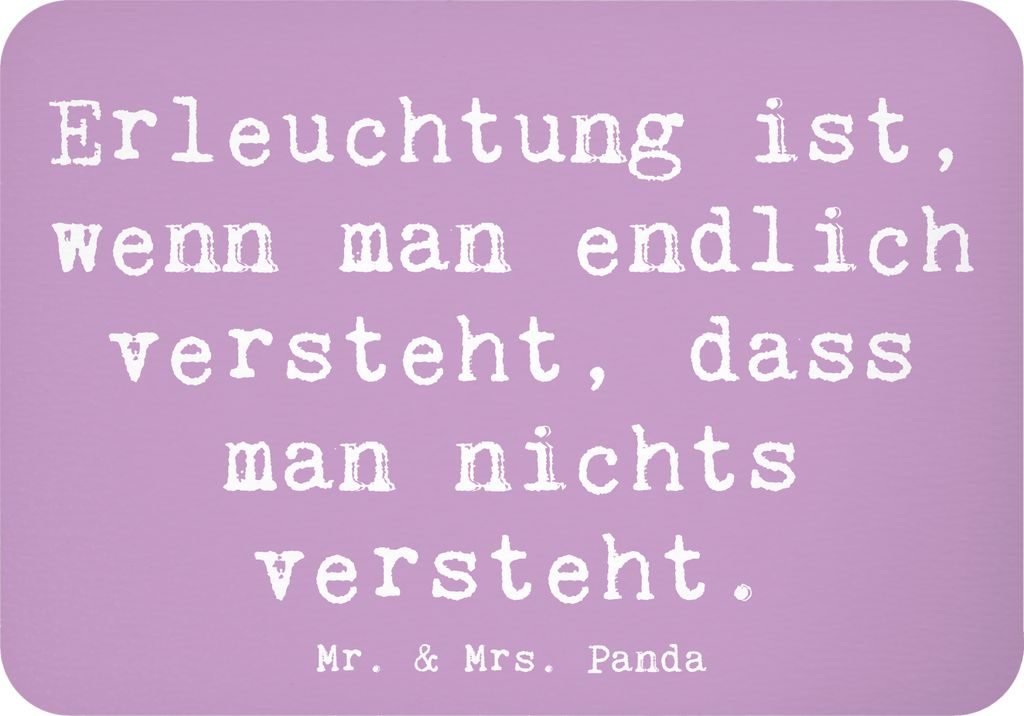 Mr. & Mrs. Panda Kühlschrankmagnet Spruch Erleuchtung Weisheit - Lavendeltraum - Geschenk, Demut, neue Erfahrungen, whiteboardmagnet, zettelhalter...