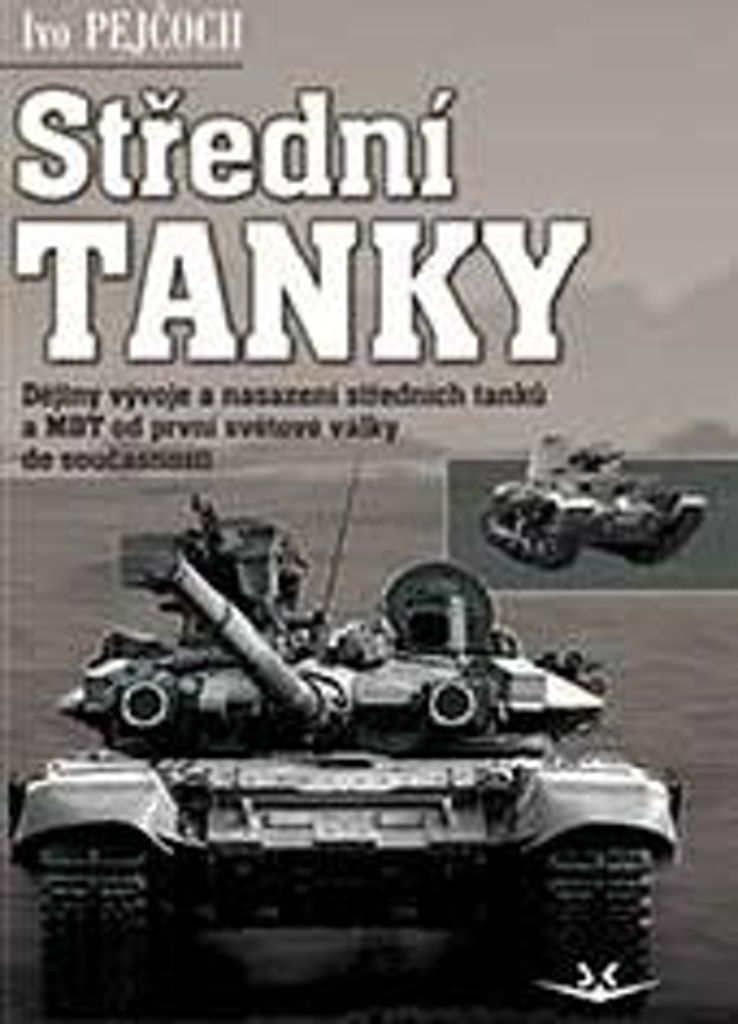 Střední tanky | Ivo Pejčoch