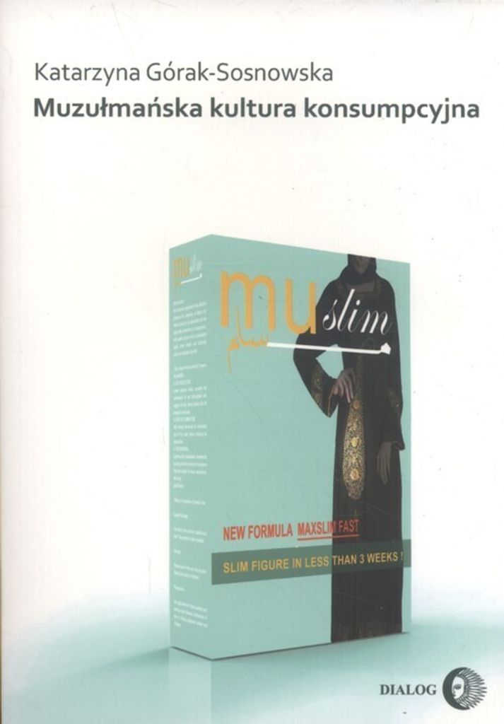 Muslimische Konsumkultur Katarzyna Górak-Sosnowska (Buch auf Polnisch)