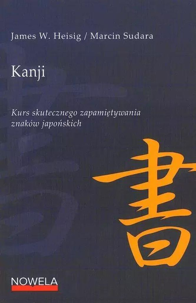 Kanji Kurs skutecznego zapamietywania znakow japonskich