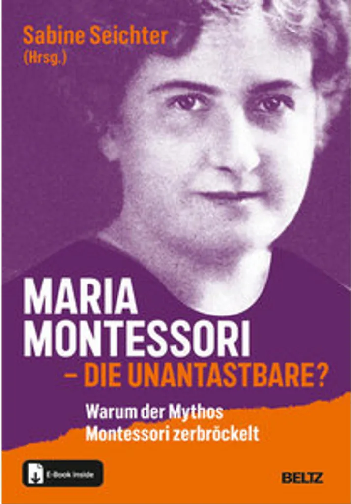 Comprendre Maria Montessori : l'Inattaquable ? Guide pour pédagogues pro