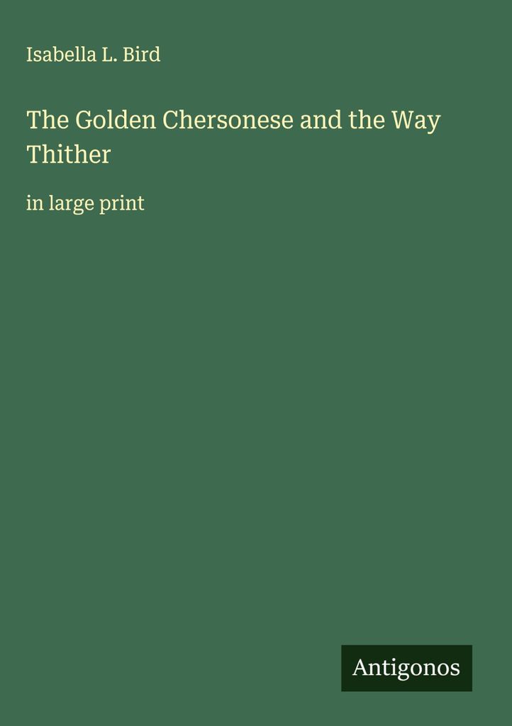 Die Goldene Chersonese und der Weg dorthin