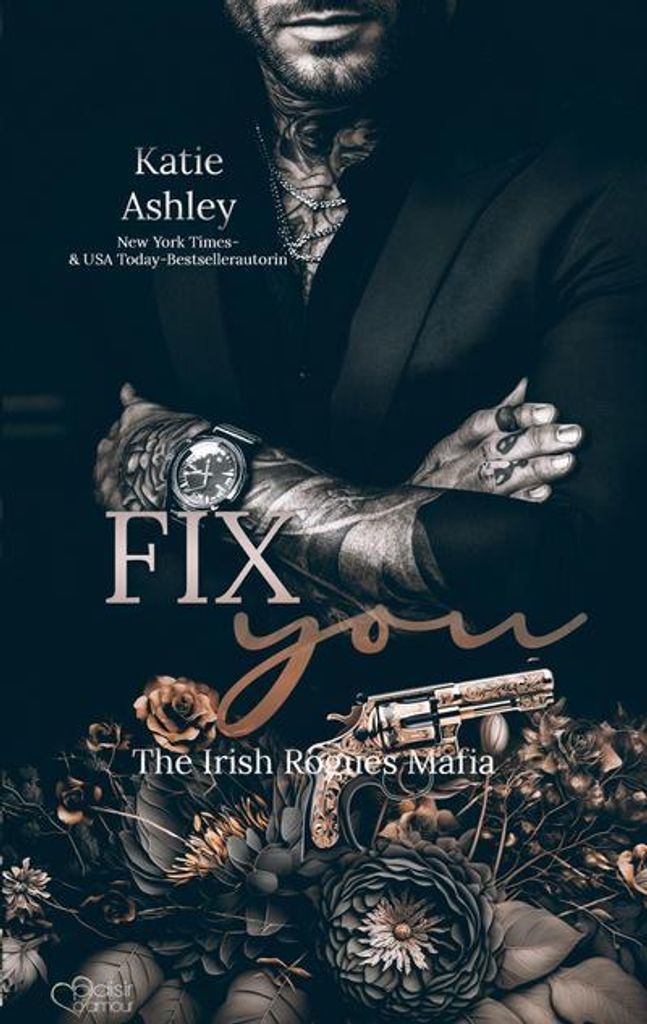The Irish Rogues Mafia Family Teil 3: Fix You