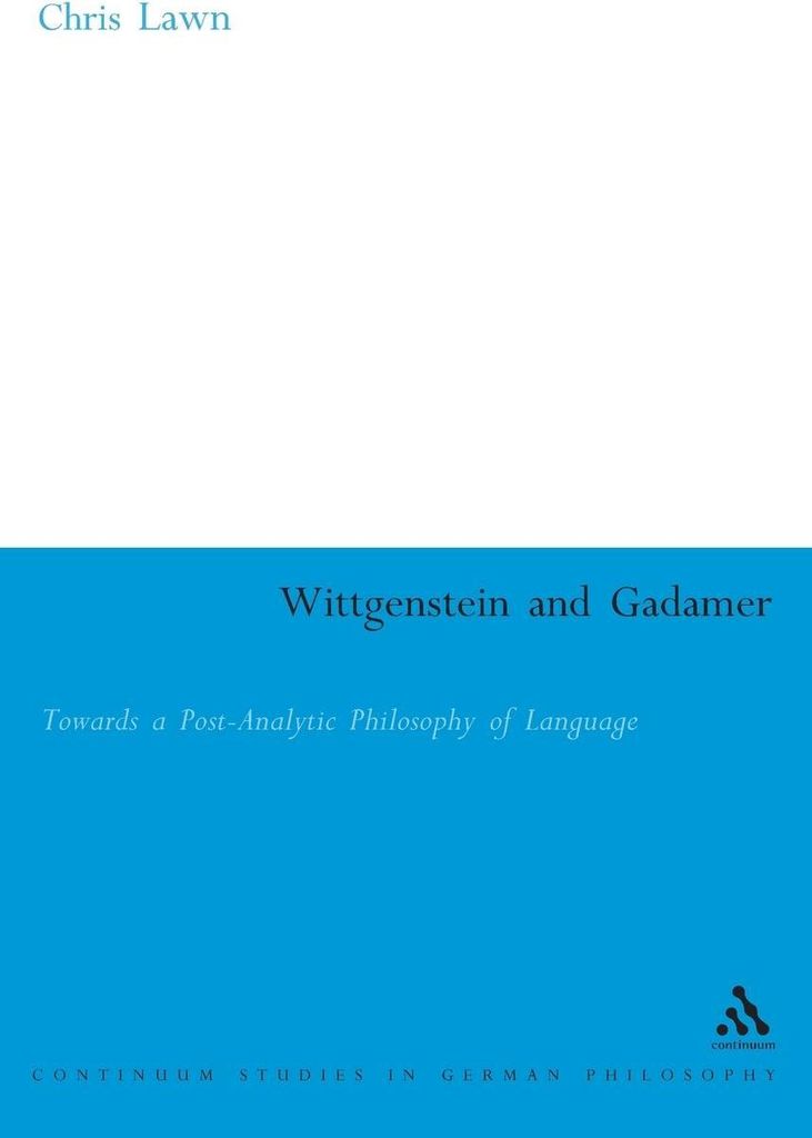 Wittgenstein and Gadamer