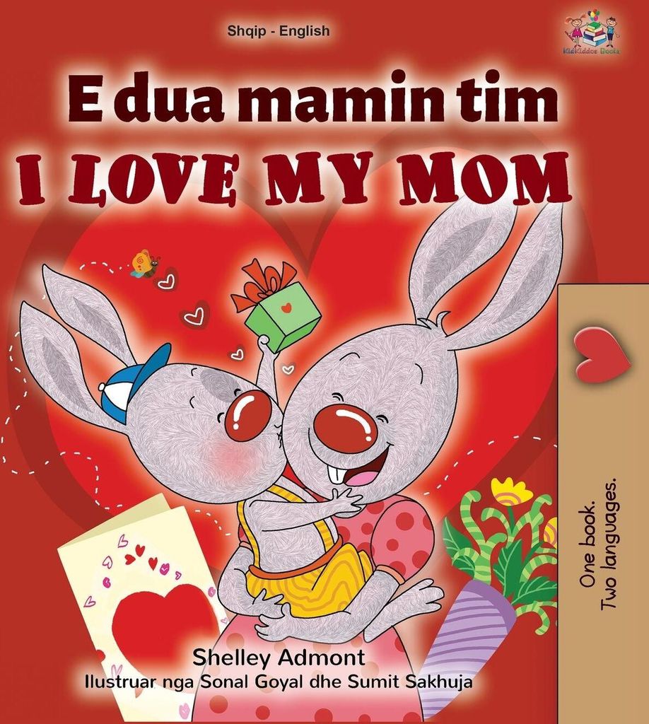 I Love My Mom (albanian English Bilingua – Lingua: Inglese