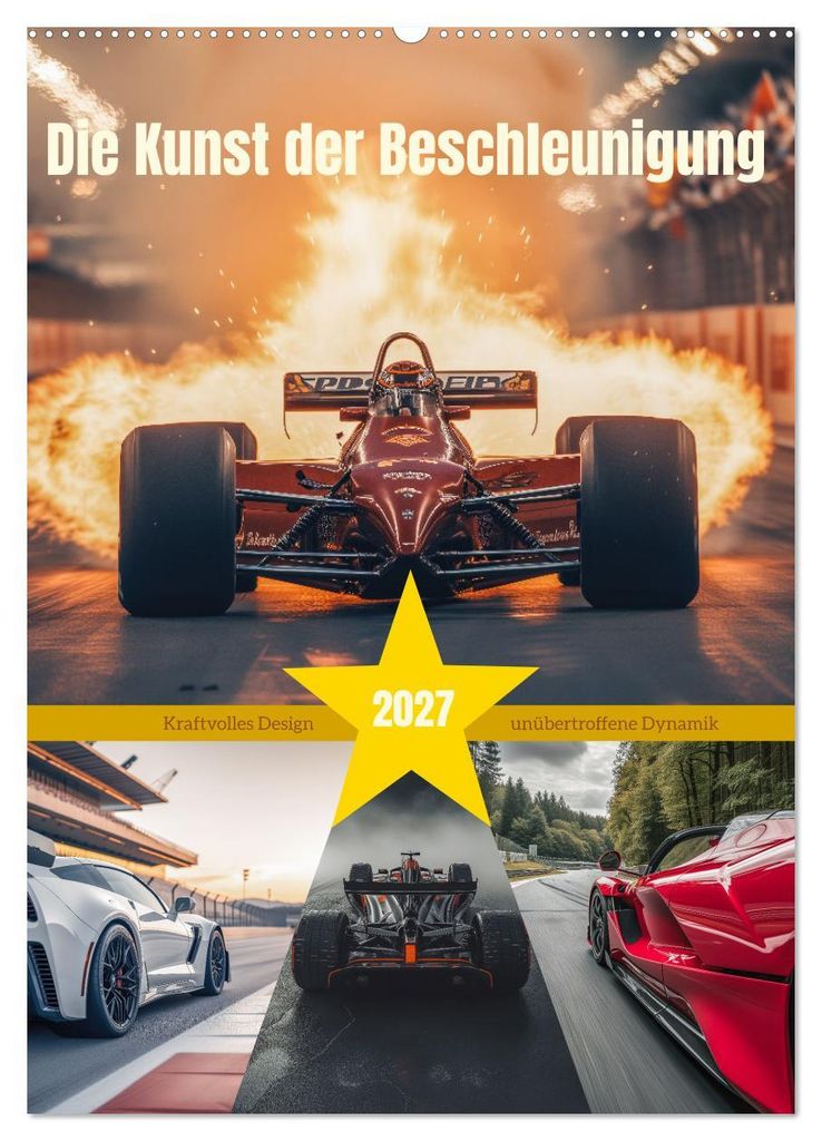 Die Kunst der Beschleunigung (Wandkalender 2027 DIN A2 hoch), CALVENDO Monatskalender