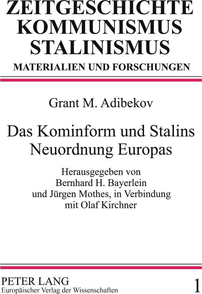 Das Kominform und Stalins Neuordnung Europas
