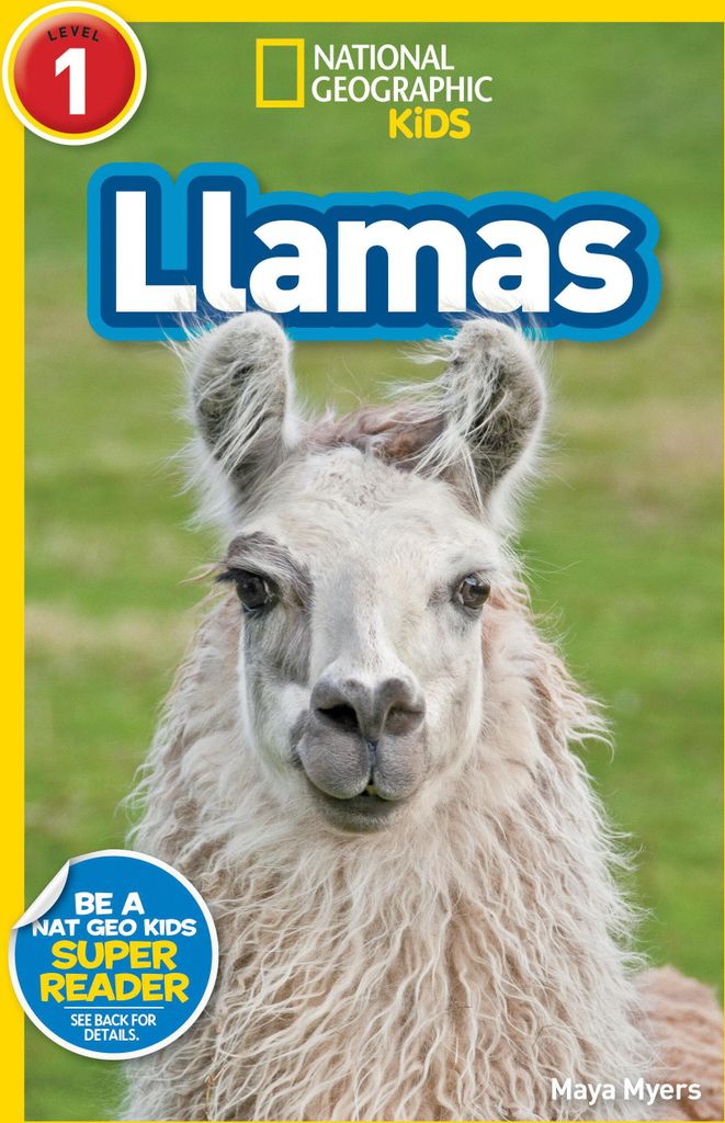 Llamas (National Geographic Kids Readers, Level 1)