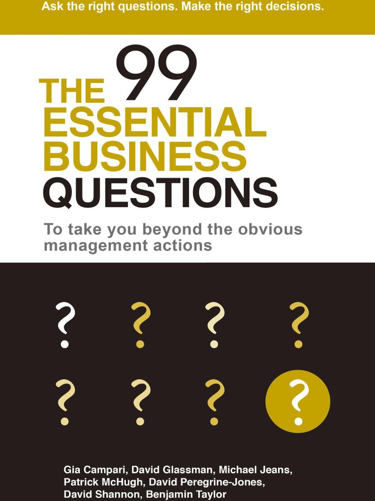 The 99 Essential Business Questions