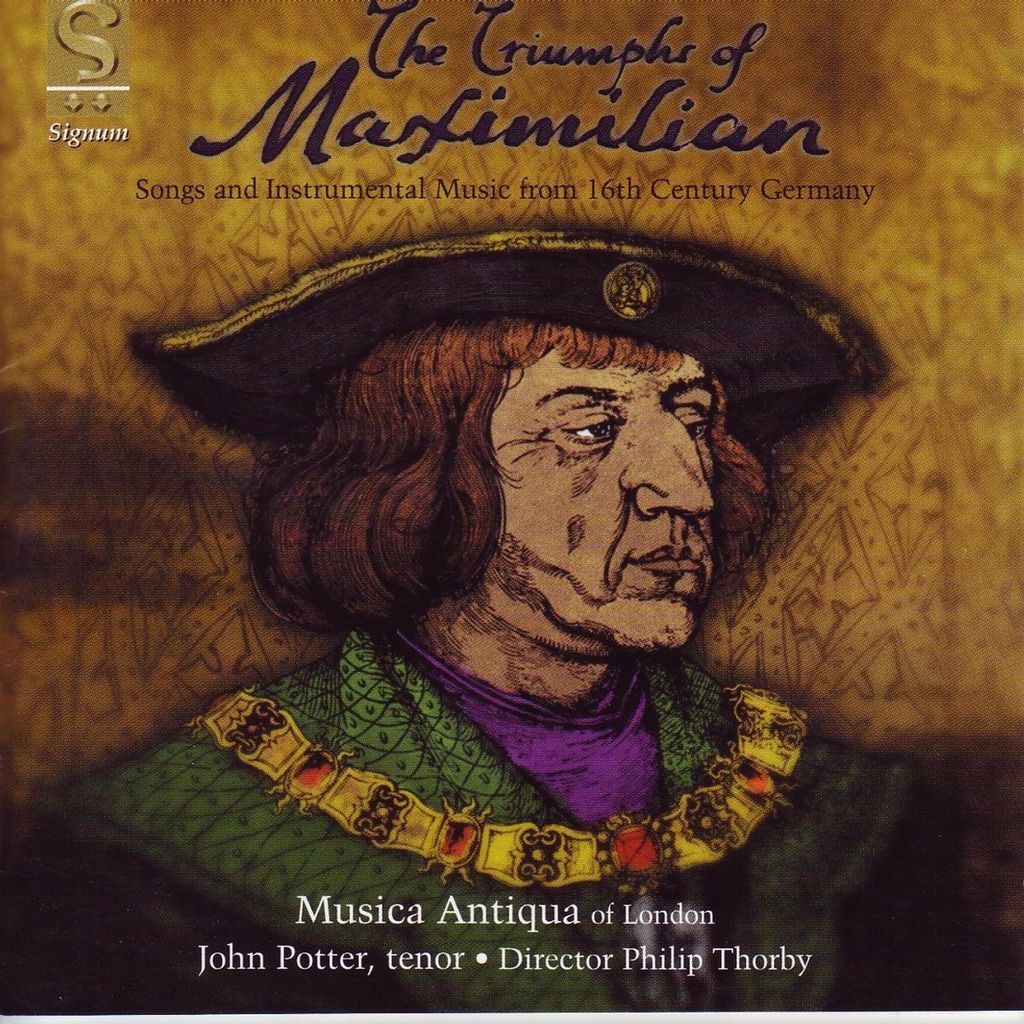 Potter/Thorby/Musica Antiqua Of London: Triumph Of Maximilia
