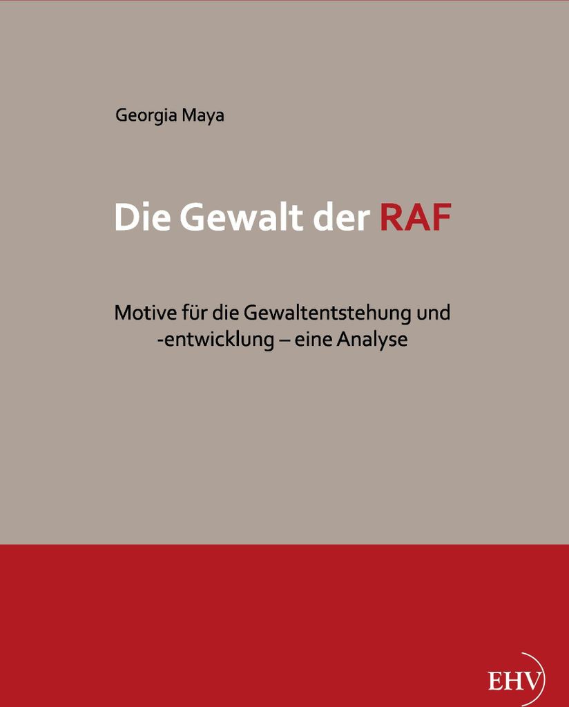 Die Gewalt der RAF