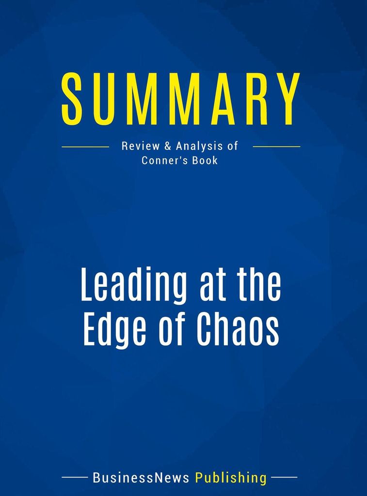 Summary: Leading at the Edge of Chaos