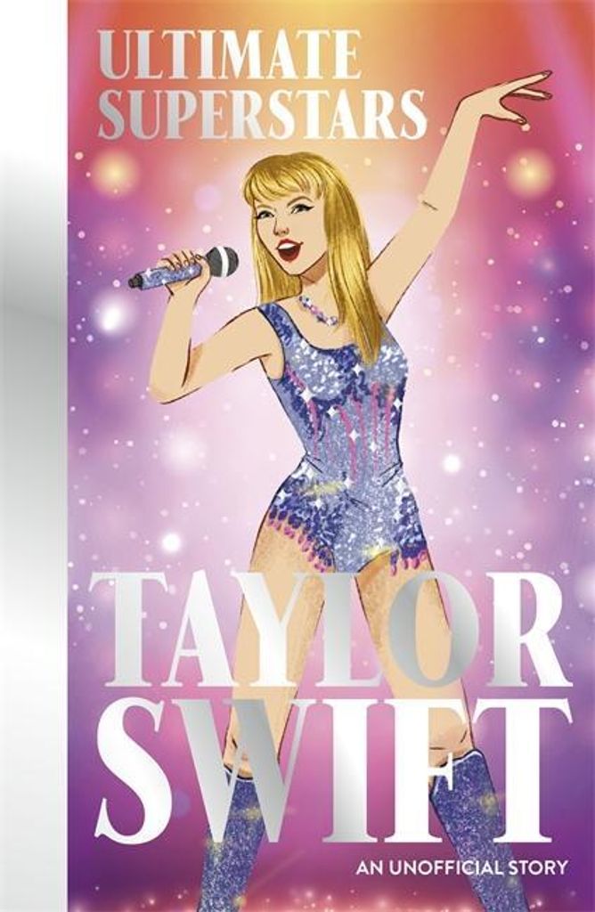 Ultimate Superstars: Taylor Swift