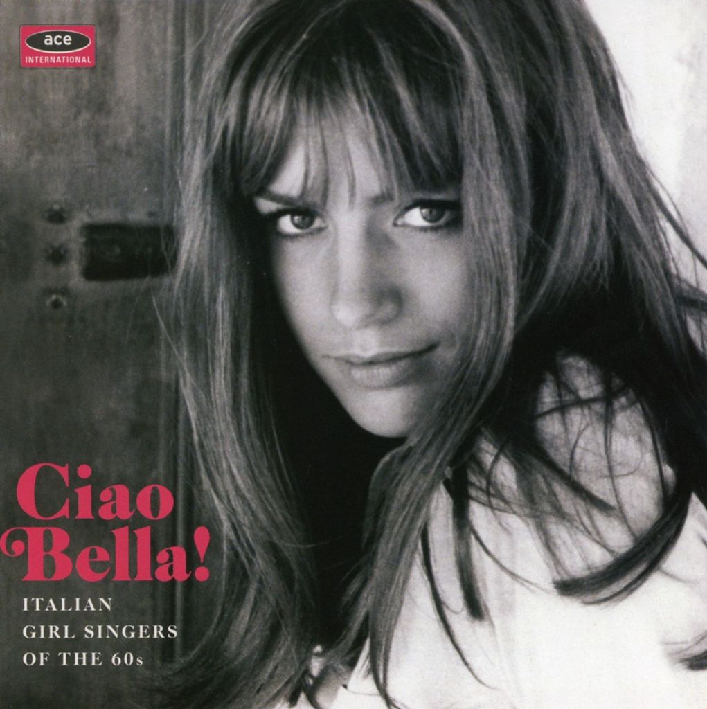 Various-Ciao Bella! Italian Girl Singers Of The 60