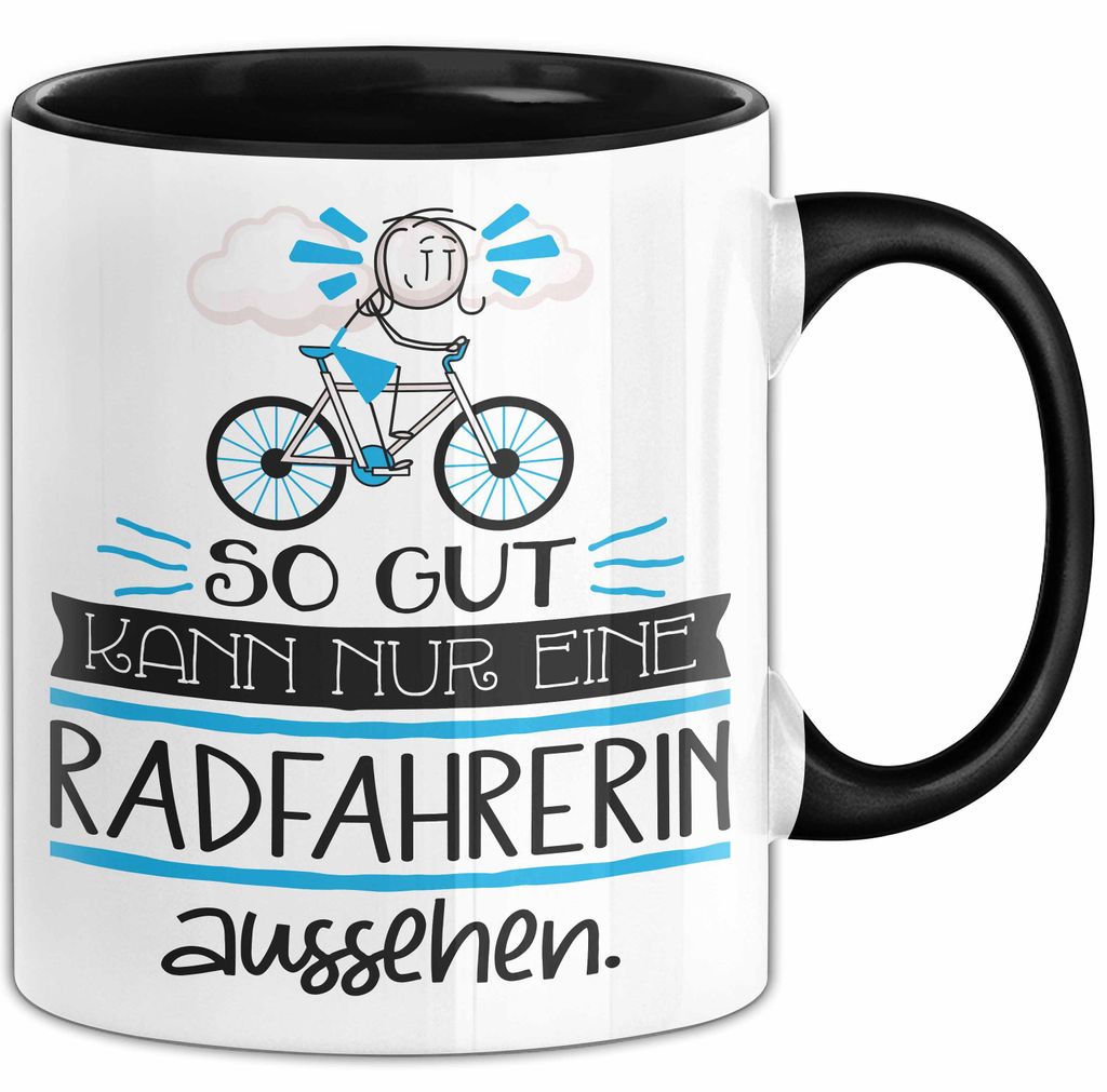 Radfahrerin Geschenk Tasse So Gut Kann Nur Eine Radfahrerin Aussehen Geschenkidee Geburtstag Weihnachten Lustig (Schwarz)