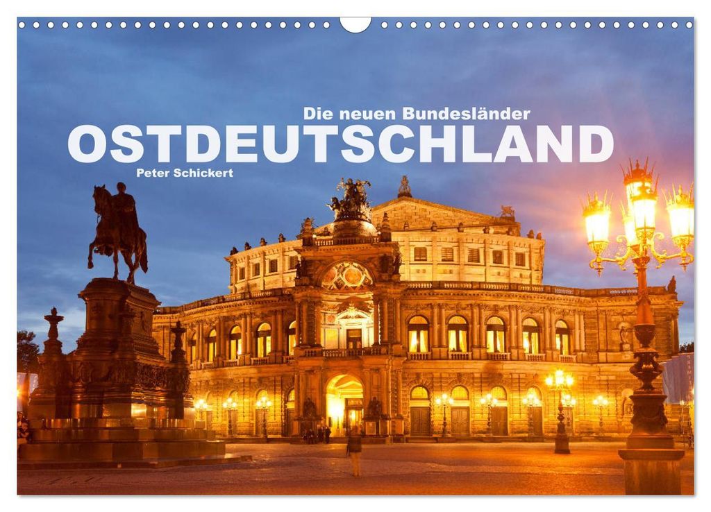Ostdeutschand - die neuen Bundesländer (Wandkalender 2027 DIN A3 quer), CALVENDO Monatskalender