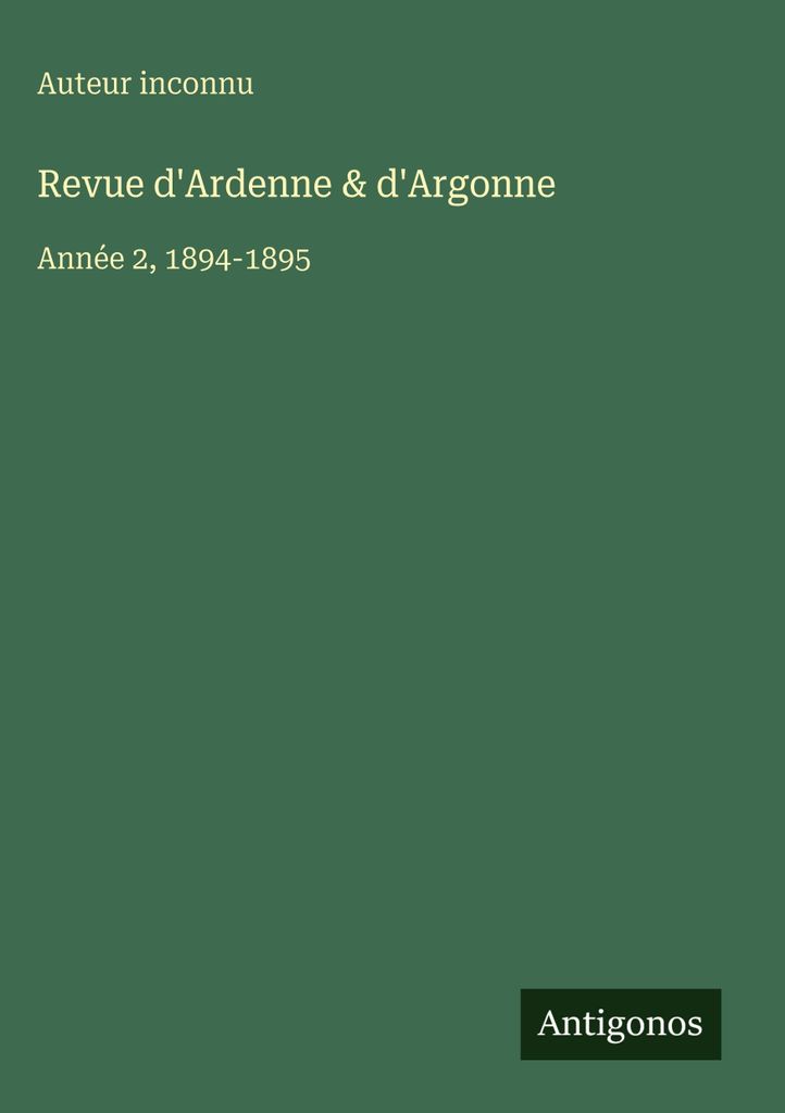 Revue d'Ardenne & d'Argonne