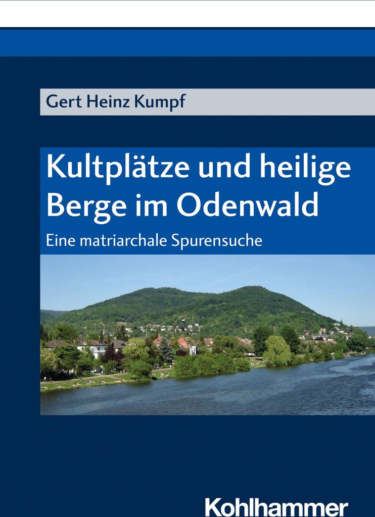 Kultplätze und heilige Berge im Odenwald