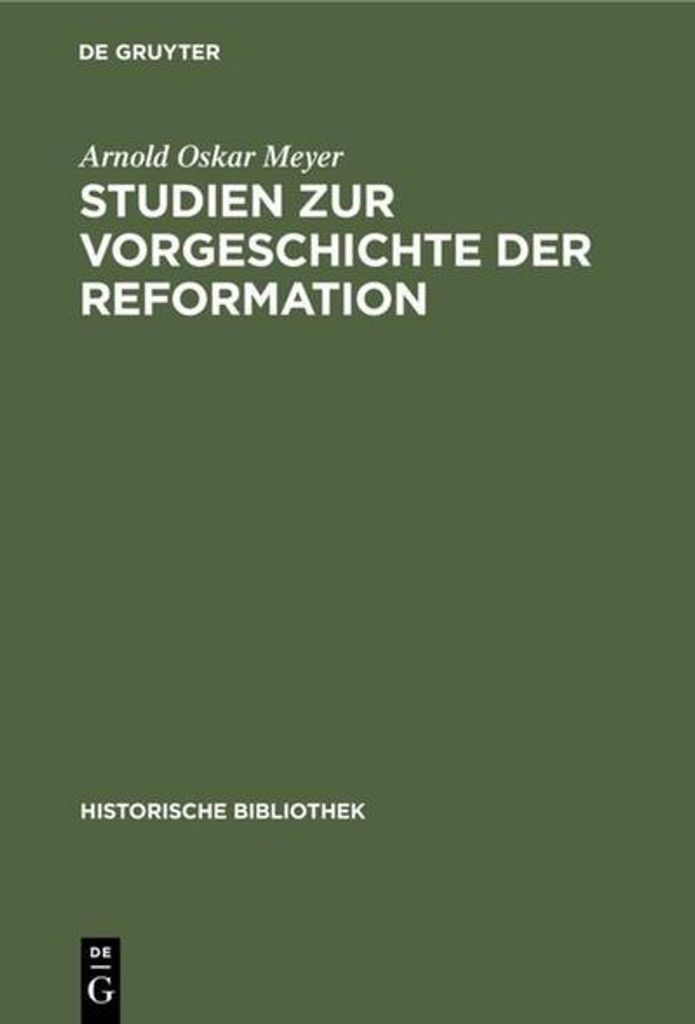 Studien zur Vorgeschichte der Reformation