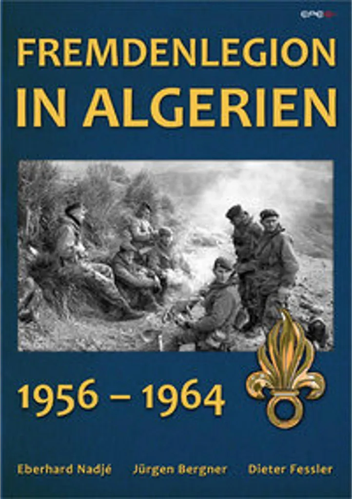 Livre Fremdenlegion in Algerien : Histoire de la Légion Étrangère 1954