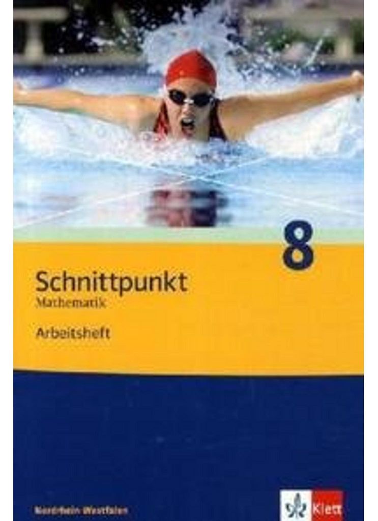 Schnittpunkt 8. Mathematik. Arbeitsheft. Nordrhein-Westfalen