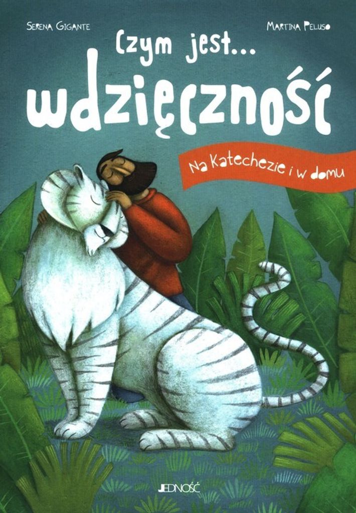 Czym jest wdzięczność - Serena Gigante (Bildung für Kinder auf Polnisch)
