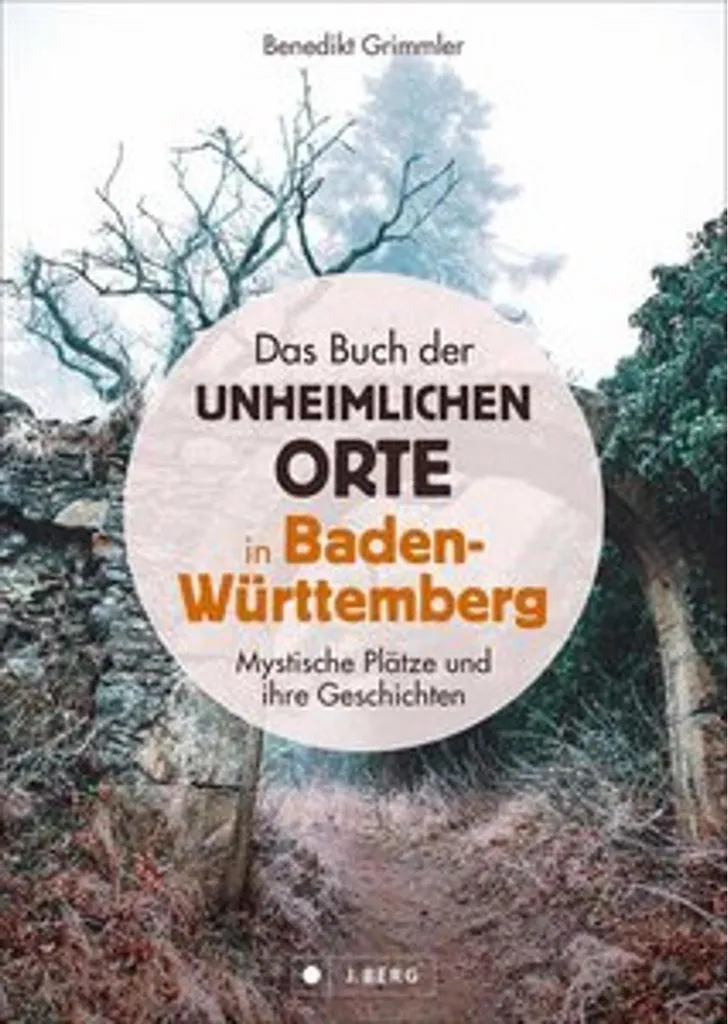 Guide des Lieux Mystérieux du Bade-Wurtemberg pour Amateurs d'Urbex Noir