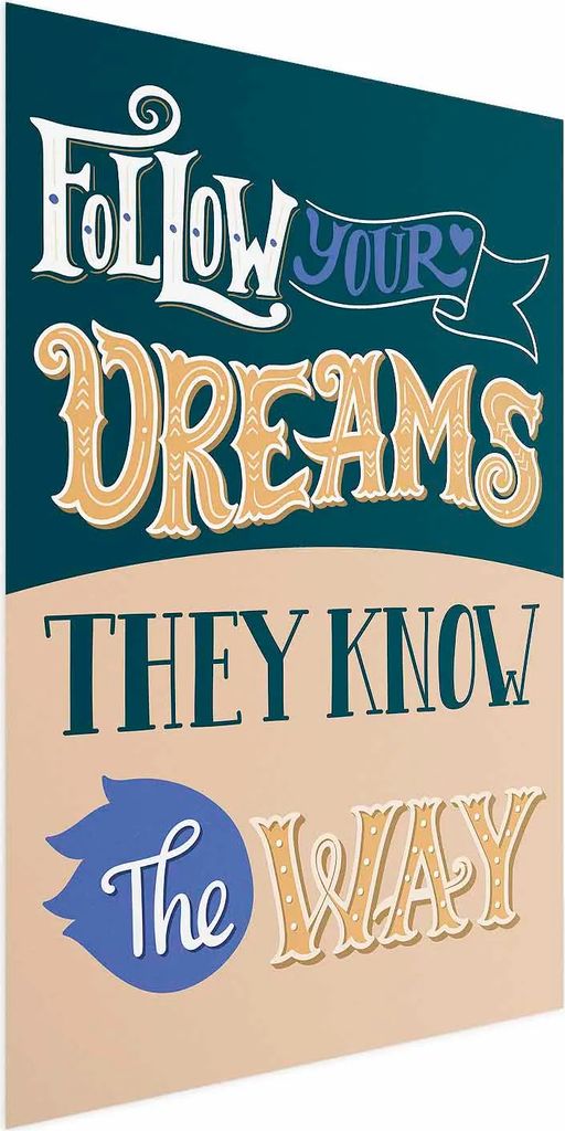 Posterpapier Poster - Follow Your Dreams 40x60 cm Text m-C-0286-ao-a