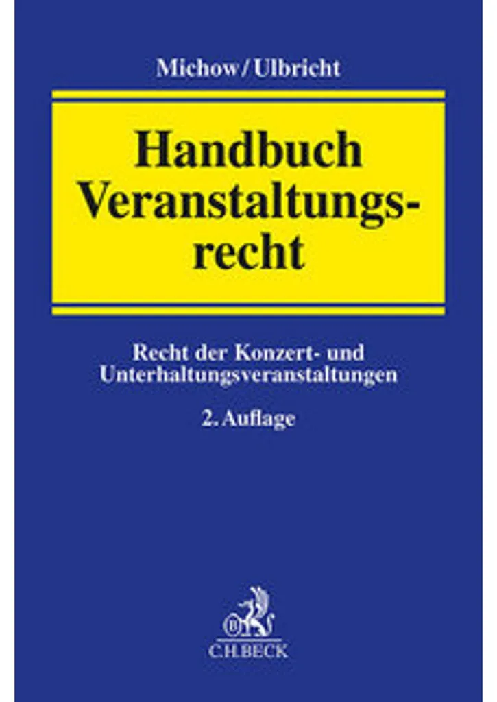 Handbuch Veranstaltungsrecht : expertise juridique pour événements pros