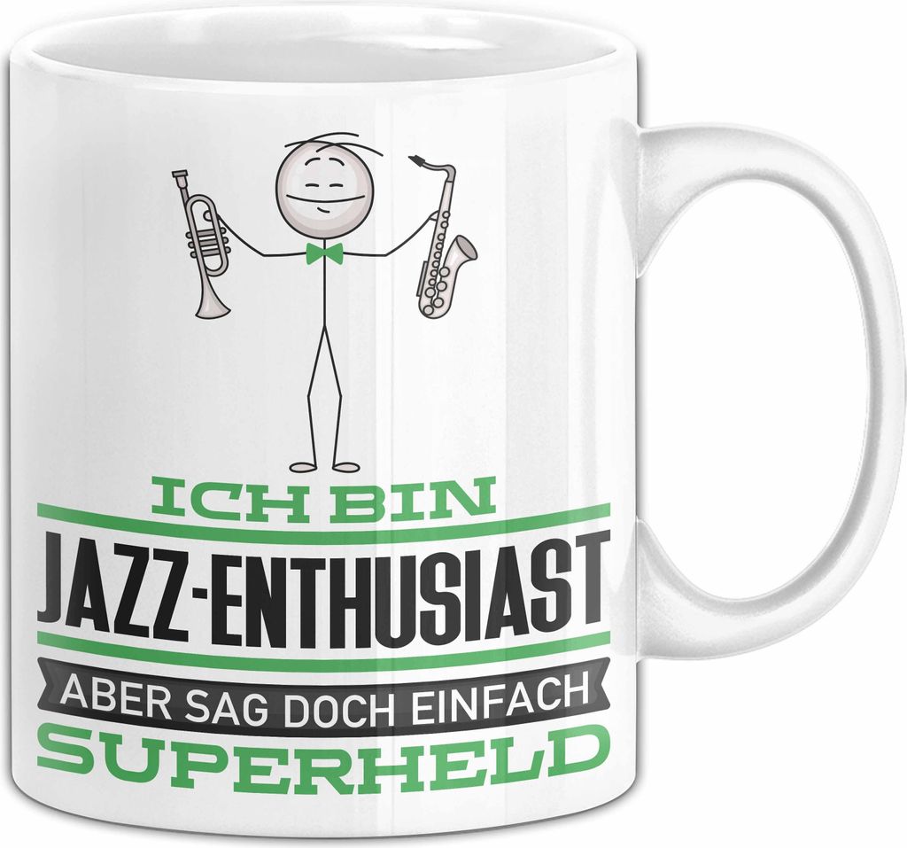 Jazz-Enthusiast Geschenk Tasse Ich Bin Jazz-Enthusiast Aber Sag Doch Einfach Superheld Lustige Geschenkdiee für Jazz-Enthusiast Kaffee-Becher (Weiß)