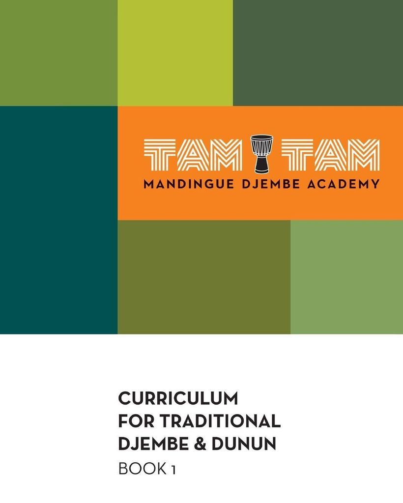 Tam Tam Mandingue Djembe Academy Curriculum Book 1