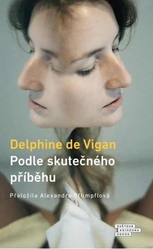 Livre Roman Podle skutečného příběhu par Delphine de Vigan Broché 2024