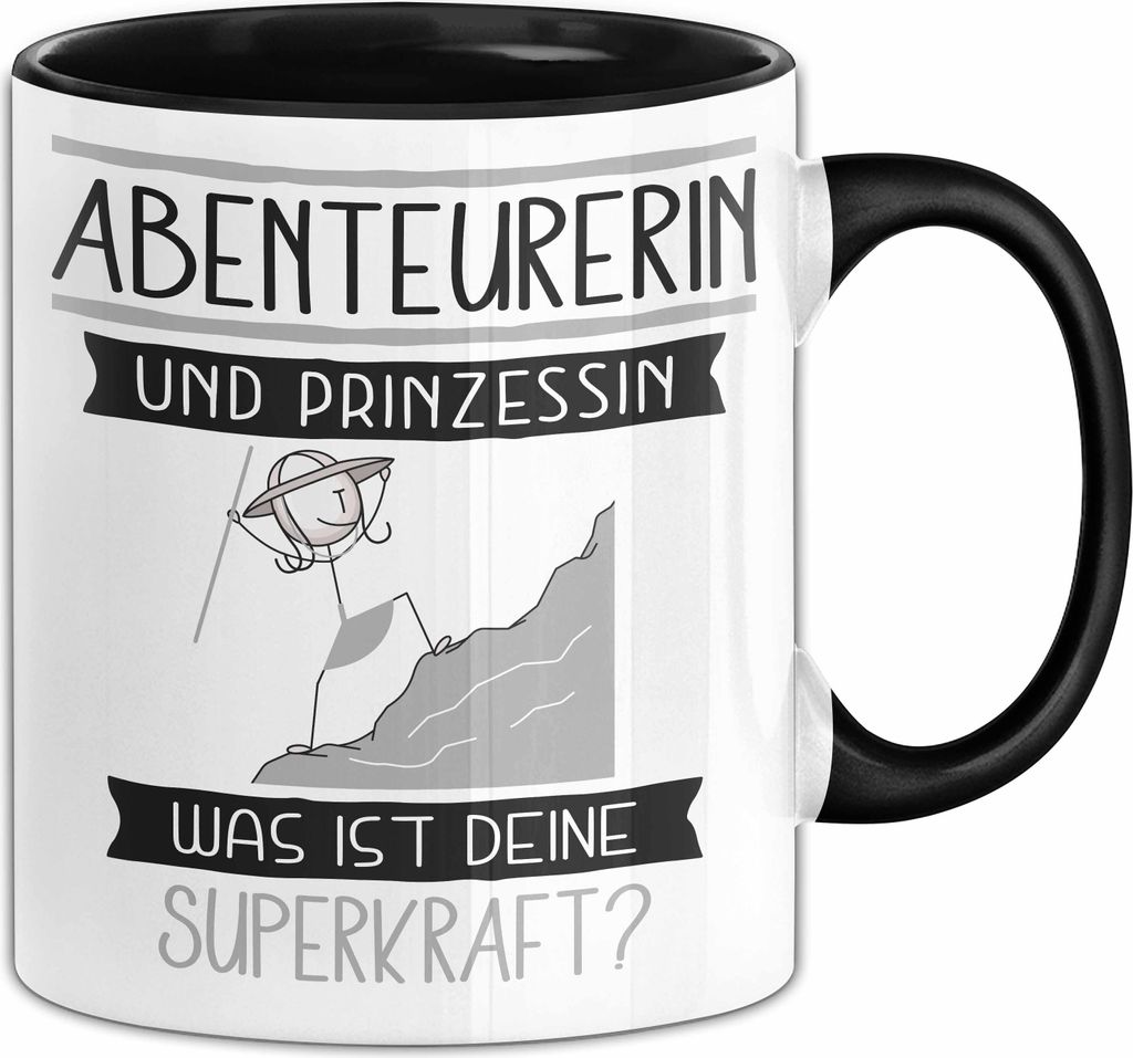 Abenteurerin Und Prinzessin Tasse Geschenk Für Eine Abenteurerin Geburtstag Was Ist Deine Superkraft (Schwarz)