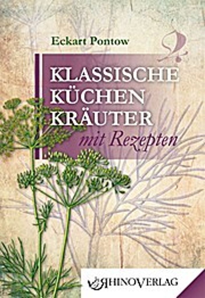 Klassische Küchenkräuter mit R ezepten