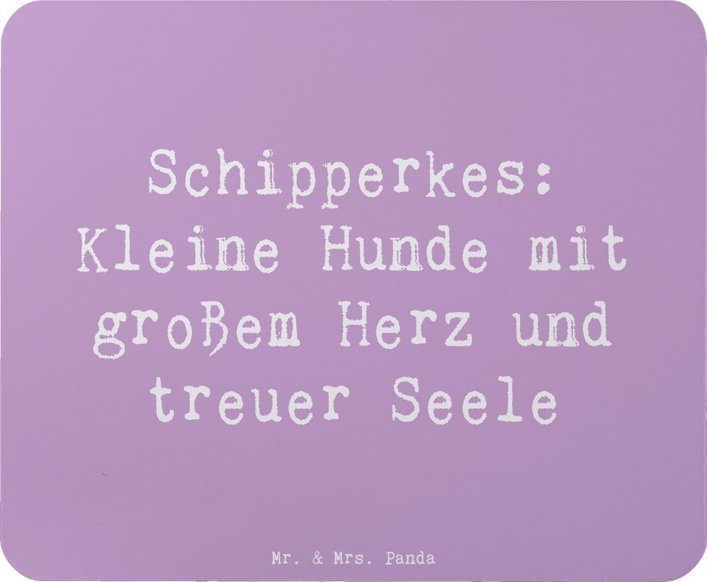 Mr. & Mrs. Panda mousematte Spruch Schipperkes Herz - Lavendeltraum - Geschenk, Hunderasse, Hund, Hunderassen Charakter, treuer Begleiter, familien...