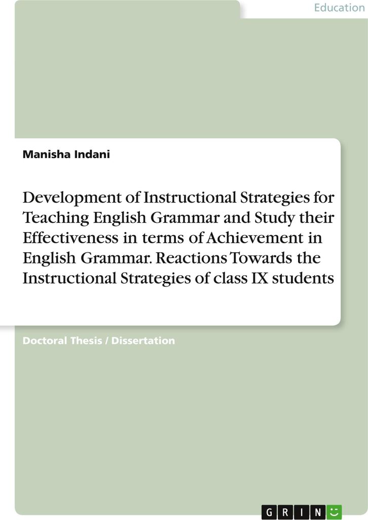 Development of Instructional Strategies for Teaching English Grammar and Study their Effectiveness in terms of Achievement in English Grammar. Reac...