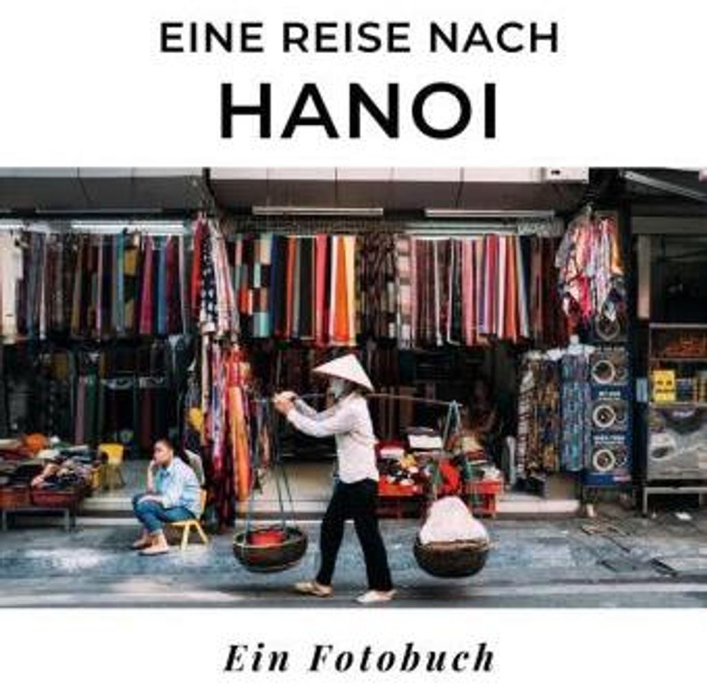 Eine Reise nach Hanoi