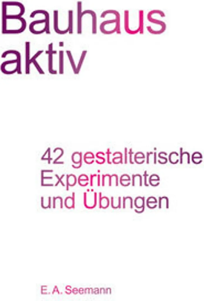 Livre d'activités artistiques Bauhaus : 42 ateliers de design créatif