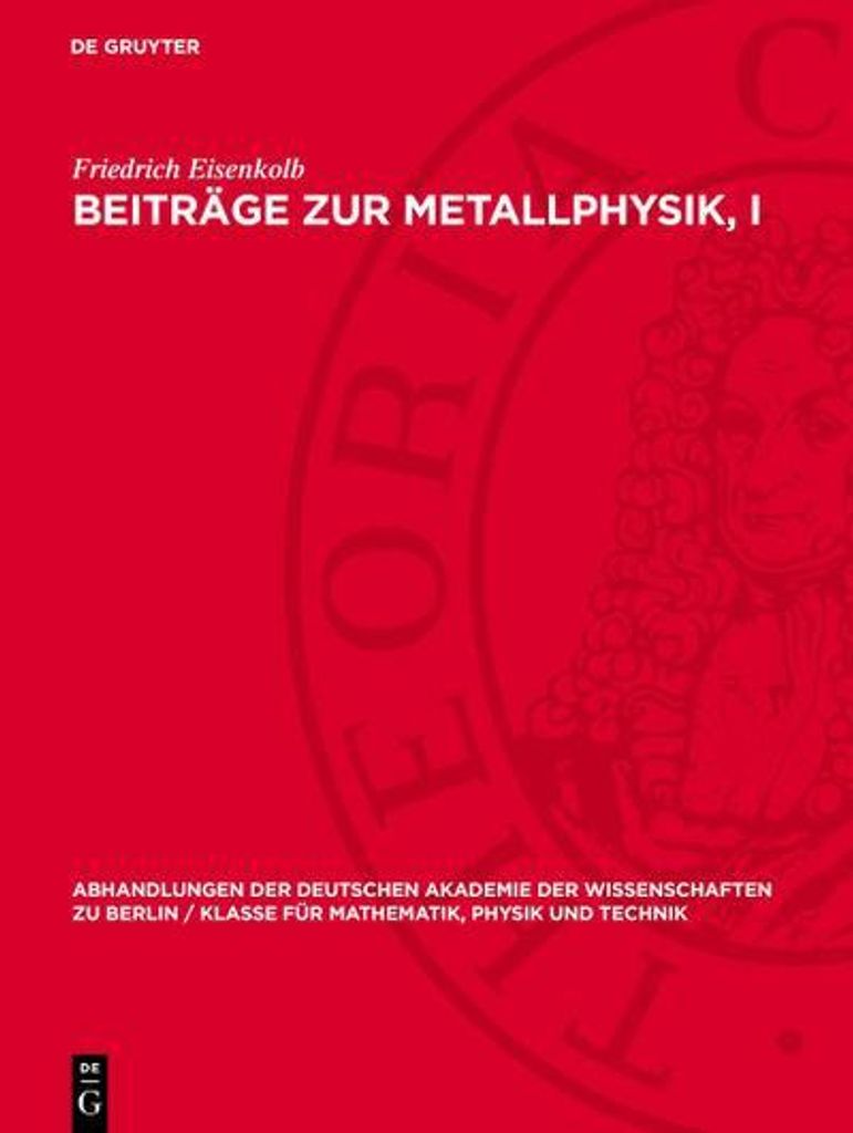 Beiträge zur Metallphysik, I